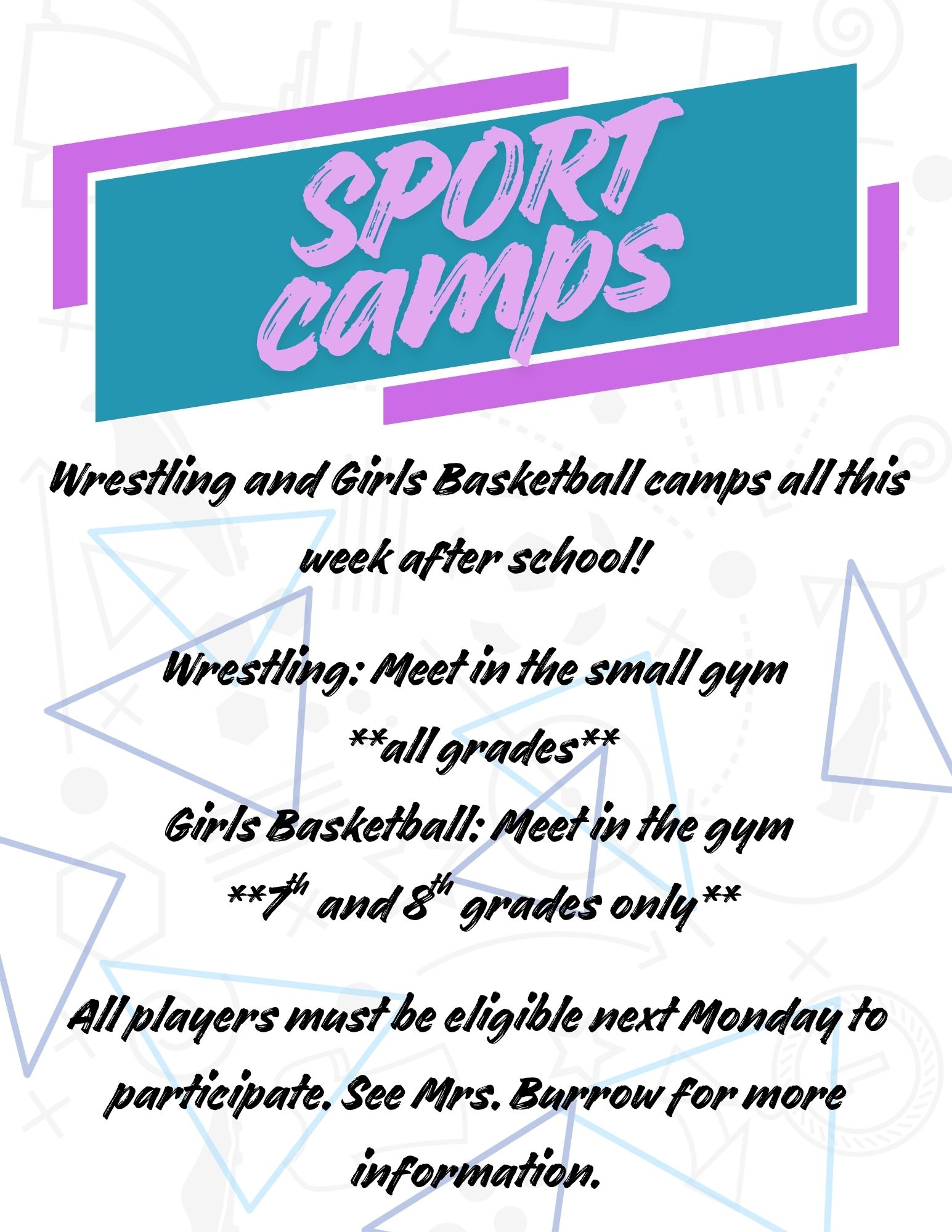 Wrestling and girls basketball camp this week